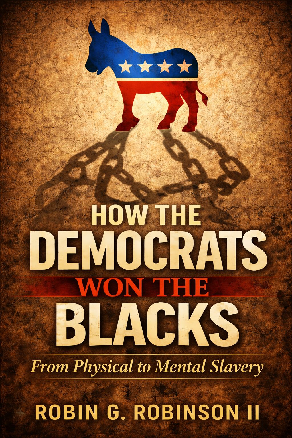 How The Democrats Won The Blacks — Paperback